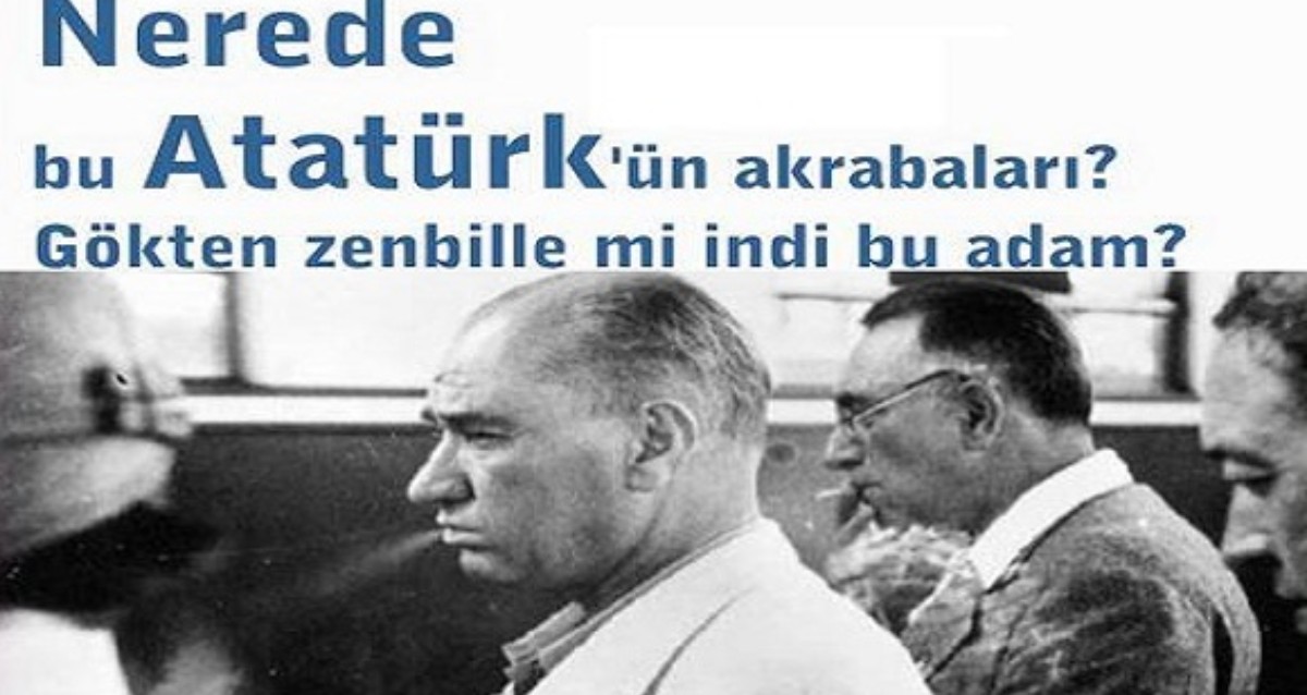 Nerede bu Atatürk'ün akrabaları?